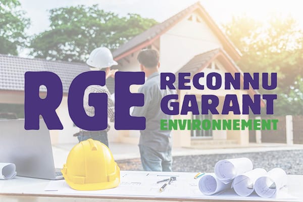 RGE - Reconnu Garant De L'Environnement